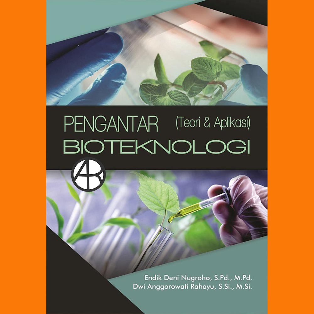 Jual Buku Pengantar Bioteknologi (Teori Dan Aplikasi) - Endik Deni ...