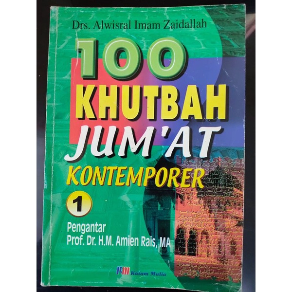 

[ORIGINAL] Buku 100 Khutbah Jumat Kontemporer Jilid 1 oleh Drs. Alwisral Imam Zaidallah