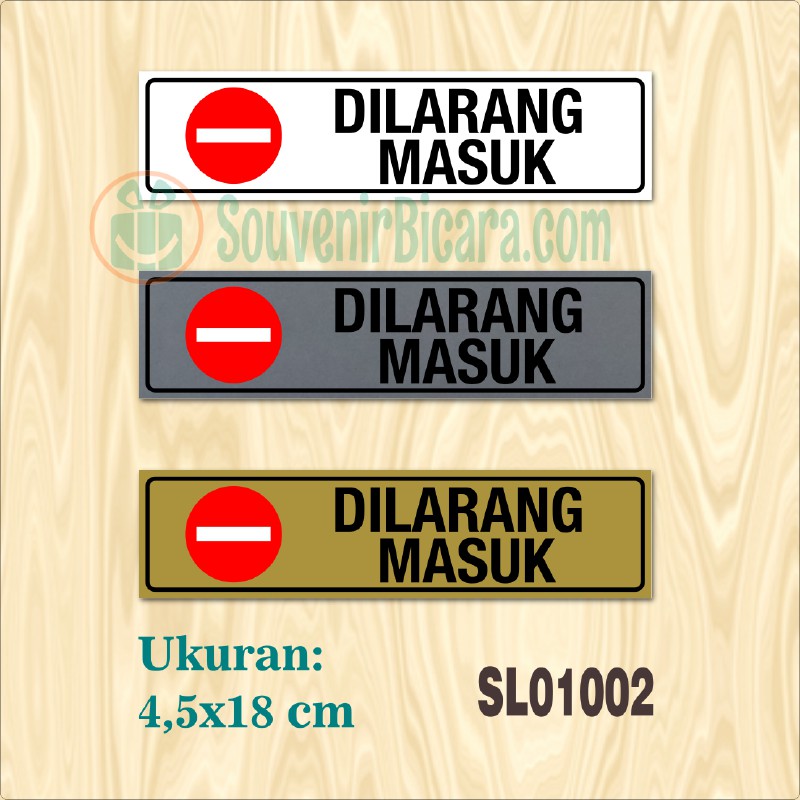 

Sign Label Penunjuk - DILARANG MASUK - SL010002