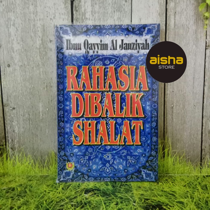 Rahasia Dibalik Shalat - Pustaka Azzam