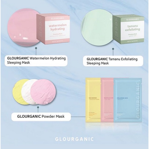 GLOURGANIC sleeping mask tamanu / watermelon / toner astragalus hydrating essence / ceramide moisturizer gel creme / brown sugar collagen drink / powder mask