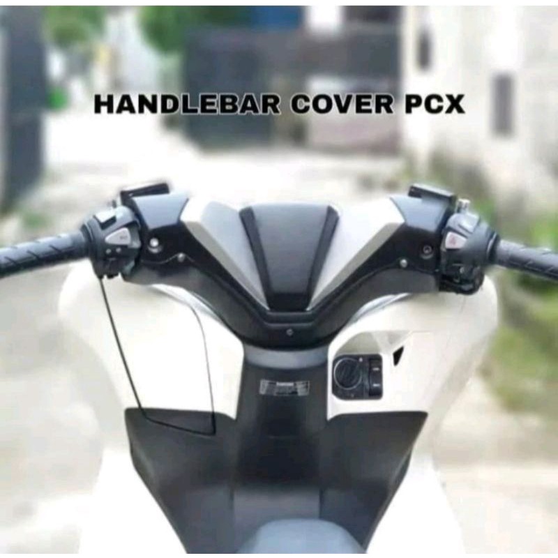 Cover stang PCX 160 dan PCX 150 Handle bar PCX 160 dan PCX 150