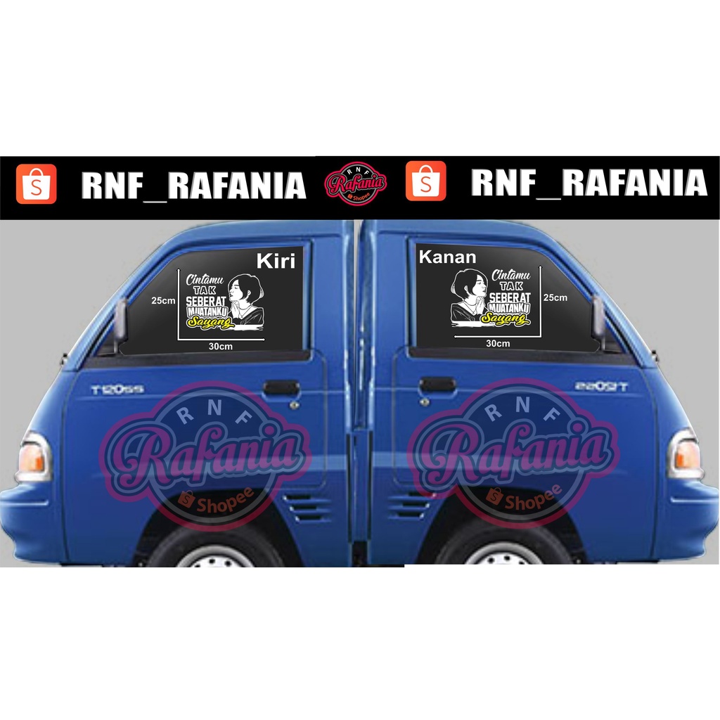 STICKER SKOTLET KACA PINTU/BODY MOBIL TRUCK/PICK UP/L300 CINTAMU TAK SEBERAT MUATANKU SAYANG