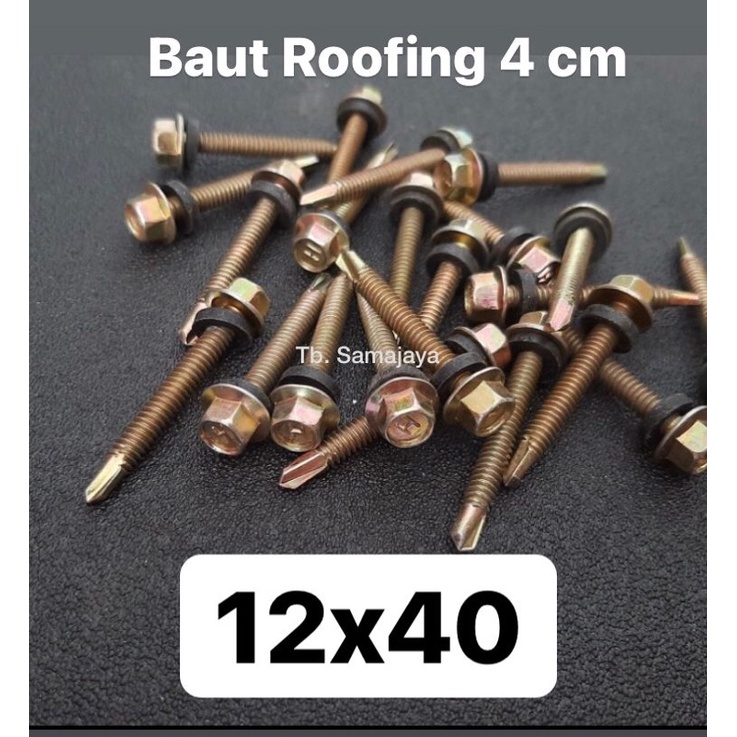 Baut ROOFING 4 cm . Self driving screw .  Baut baja ringan roofing