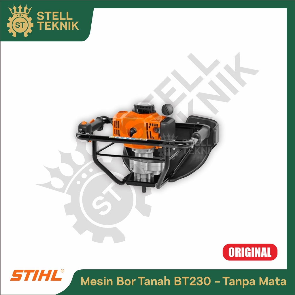 Mesin Bor Tanah / Earth Auger STIHL BT230 Original - Tanpa Mata