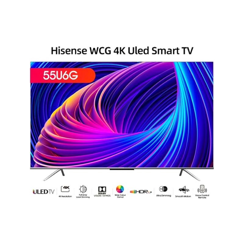 HISENSE 55U6G Uled Tv 55 inch Smart 4k Uhd Dolby Vision & Atmos Tv