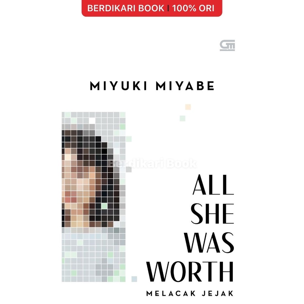 Berdikari - Melacak Jejak (All She Was Worth) - Gramedia