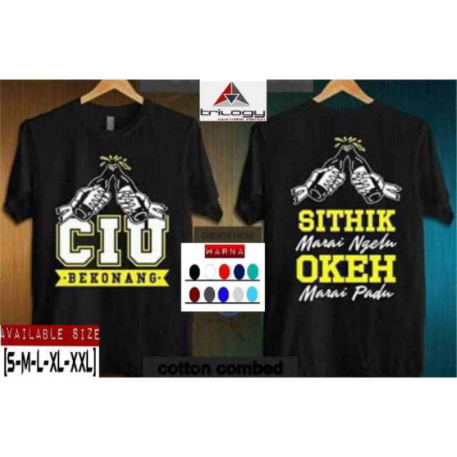 KAOS PRIA CIU BEKONANG SITHIK MARAI NGELU OKEH MARAI PADU KEREN
