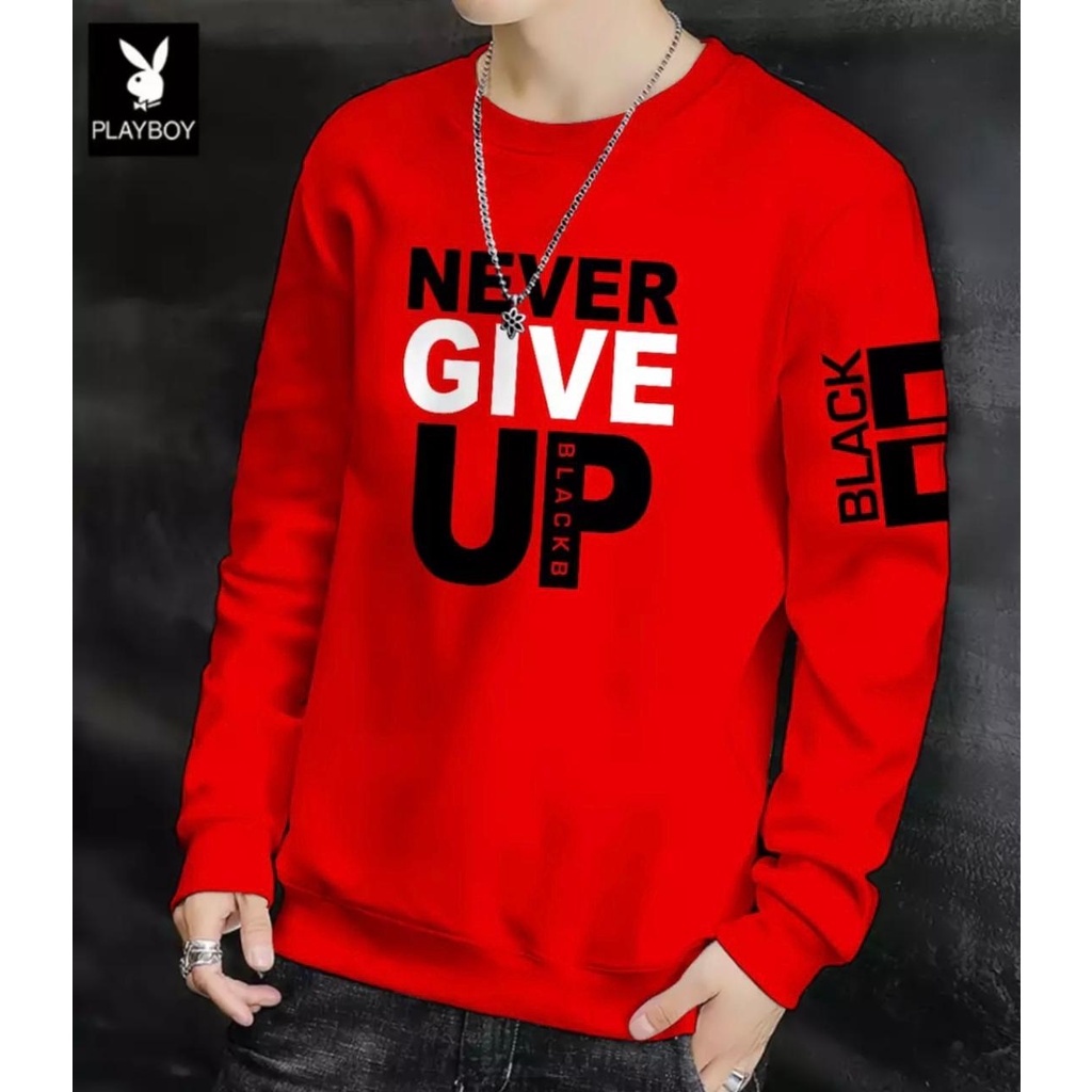 PAKAIAN PRIA LENGAN PANJANG NEVER GIVE UP MODEL KASUAL BAHAN ADEM ENAK DIPAKAI