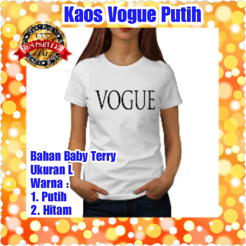 KAOS VOGUE PUTIH / HITAM / TERBARU / TERPOPULER / TERLARIS / TERMURAH