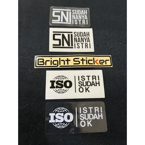 STICKER SNI SUDAH NANYA ISTRI , ISO ISTRI SUDAH OKE PRINCUT