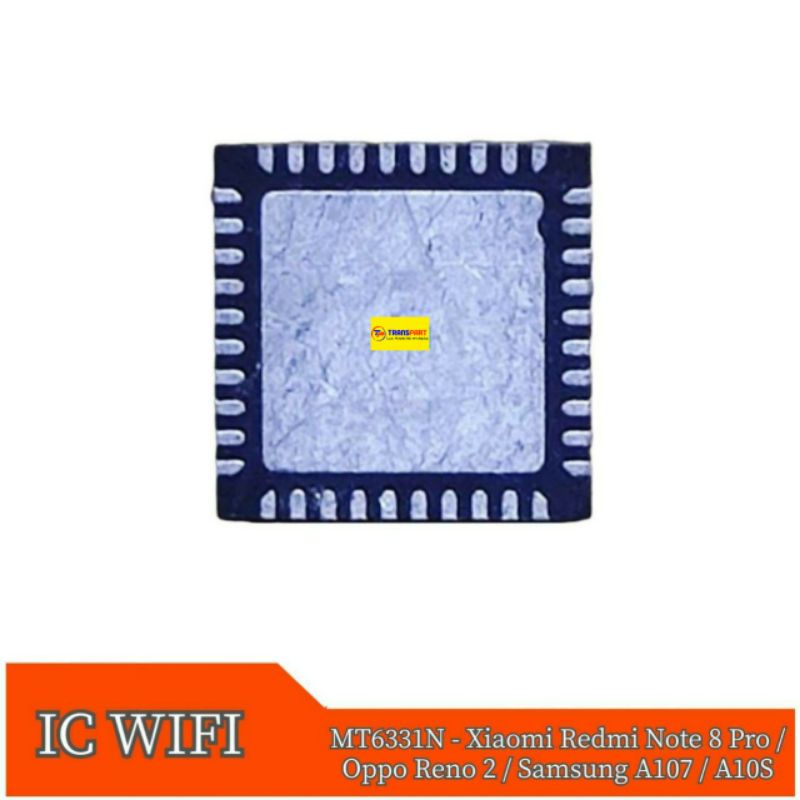 IC Wifi MT6331N Xiaomi Redmi Note 8 Pro - Oppo Reno 2 - Samsung A107 - A10S