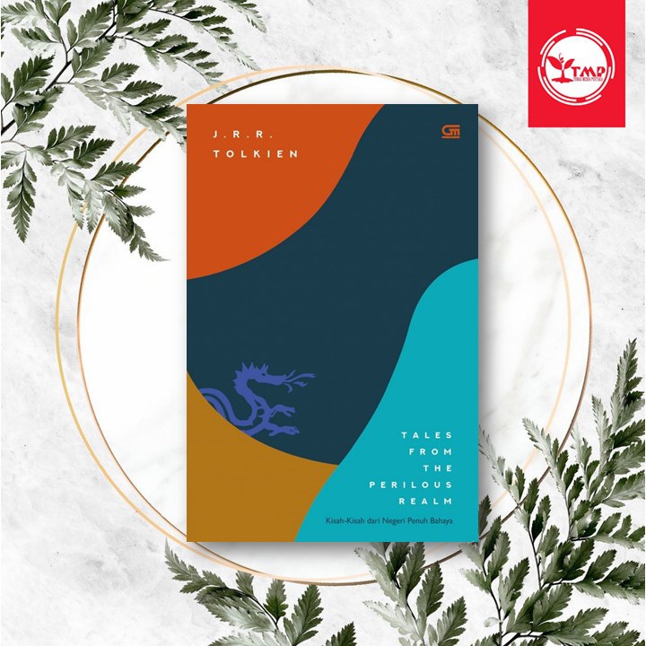 Tales From The Perilous Realm( Kisah-Kisah Dari Negeri Penuh Bahaya ) - J.r.r Tolkien
