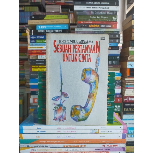 Buku Original : SEBUAH PERTANYAAN UNTUK CINTA - Seno Gumira Ajidarma