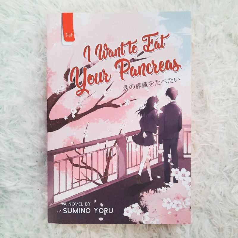 I Want To Eat Your Pancreas [Novel] by Sumino Yoru (Bekas)