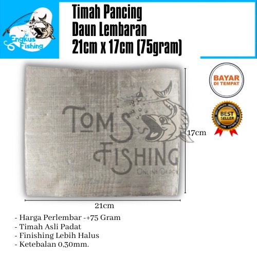 Timah Pancing Daun Perlembar 75gram Tebal ( 21cm x 17cm ) Murah - Engkus Fishing