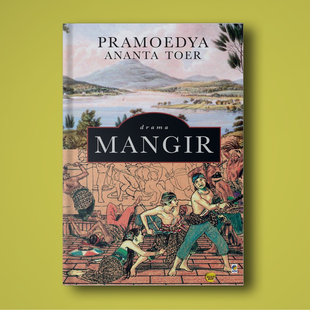 drama MANGIR - Pramoedya Ananta Toer