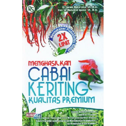 BUKU AGRIBISNIS Menghasilkan Cabai Keriting Kualitas Premium