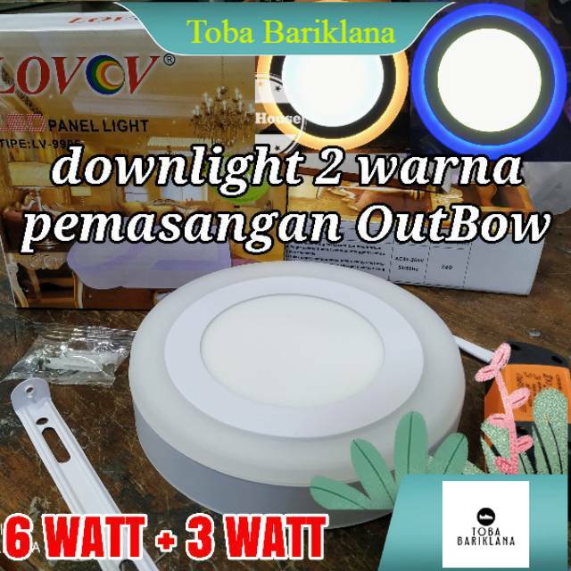 downlight panel led 2 warna outbow 9 watt lampu plafon 2 warna Murah