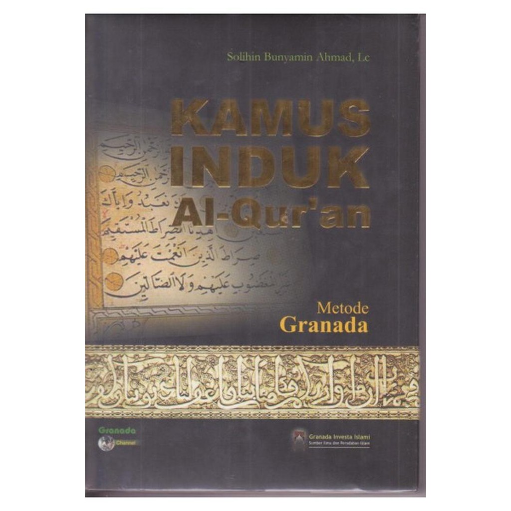 ( Buku ) Kamus Induk Al-Qur'an Metode Granada