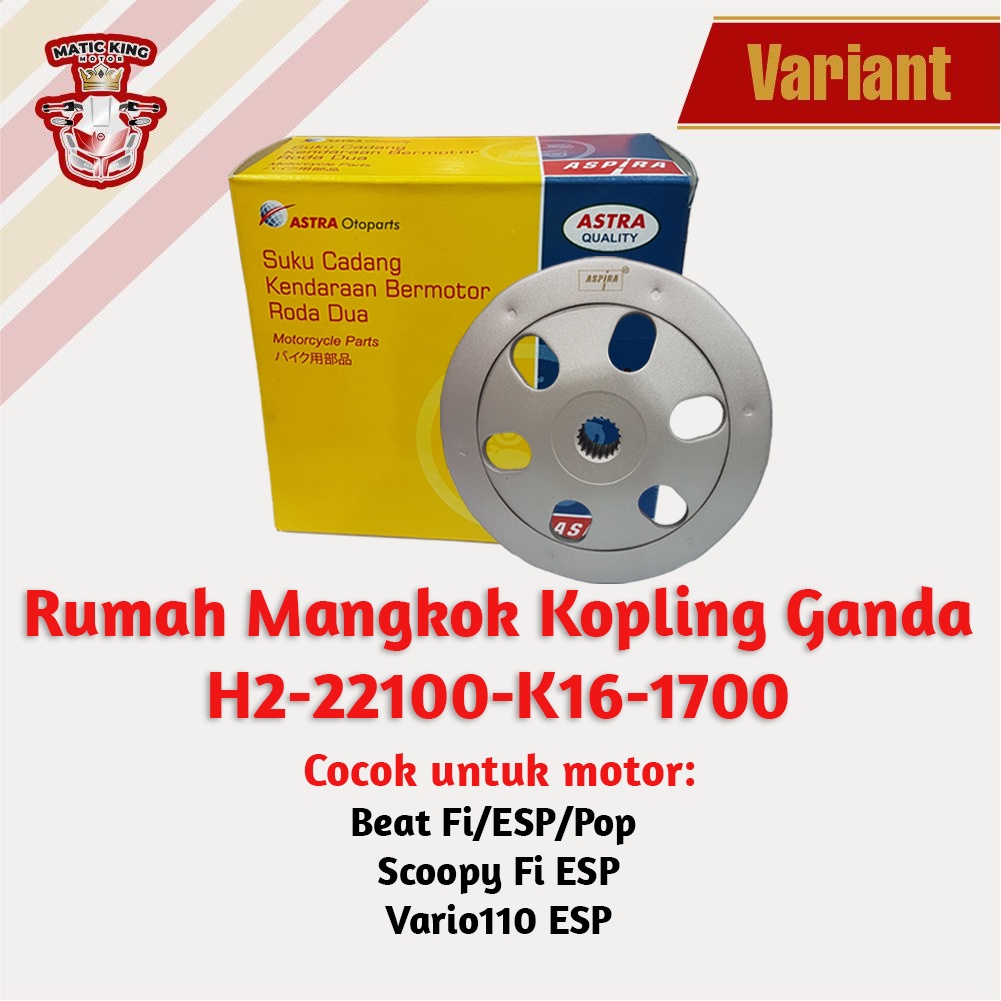 Mangkok Rumah Kampas Ganda kopling Vario Techno 110 Karbu H2-22100-KVB-1700 asli Aspira Astra Otoparts