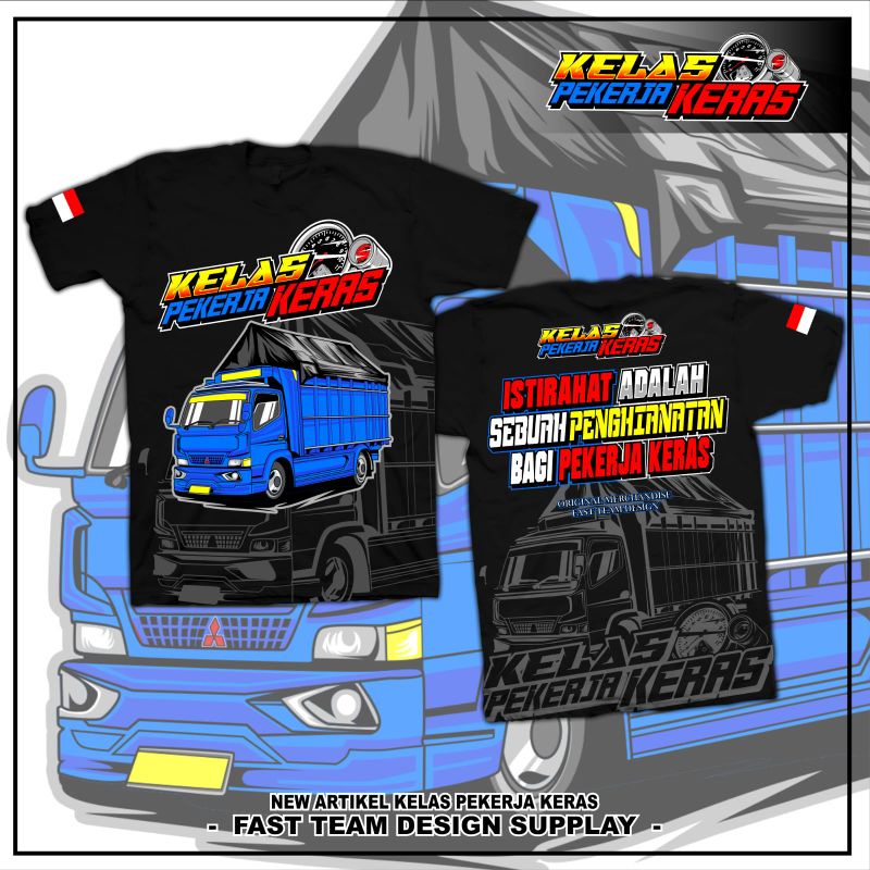 KAOS TRUCK KELAS PEKERJA KERAS / KAOS TRUK KELAS PEKERJA KERAS / KAOS TRUCK TERBARU