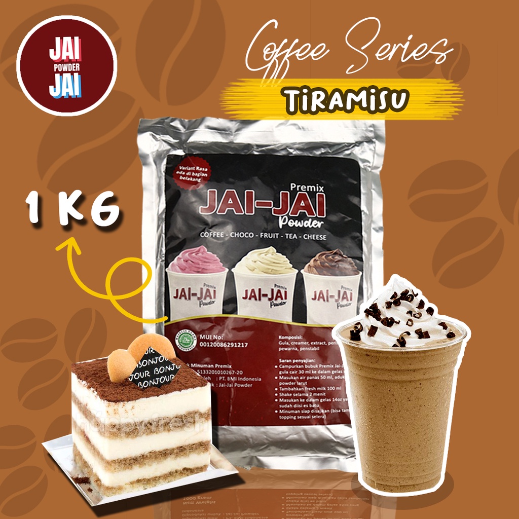 

Bubuk Minuman 1kg - TIRAMISU - Jai Jai Powder