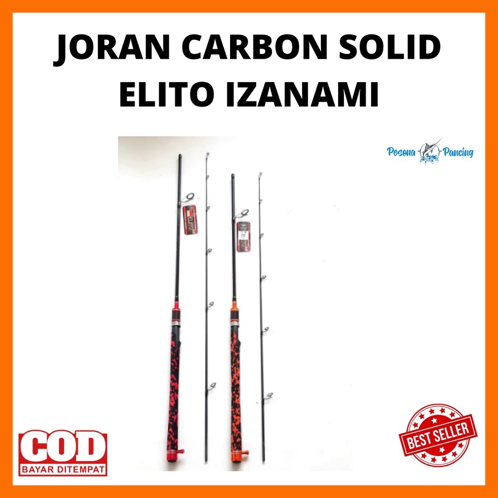 Joran Pancing CARBON SOLID ELITO  IZANAMI ATTACK 165 dan 180 MARIT FUL FUJI