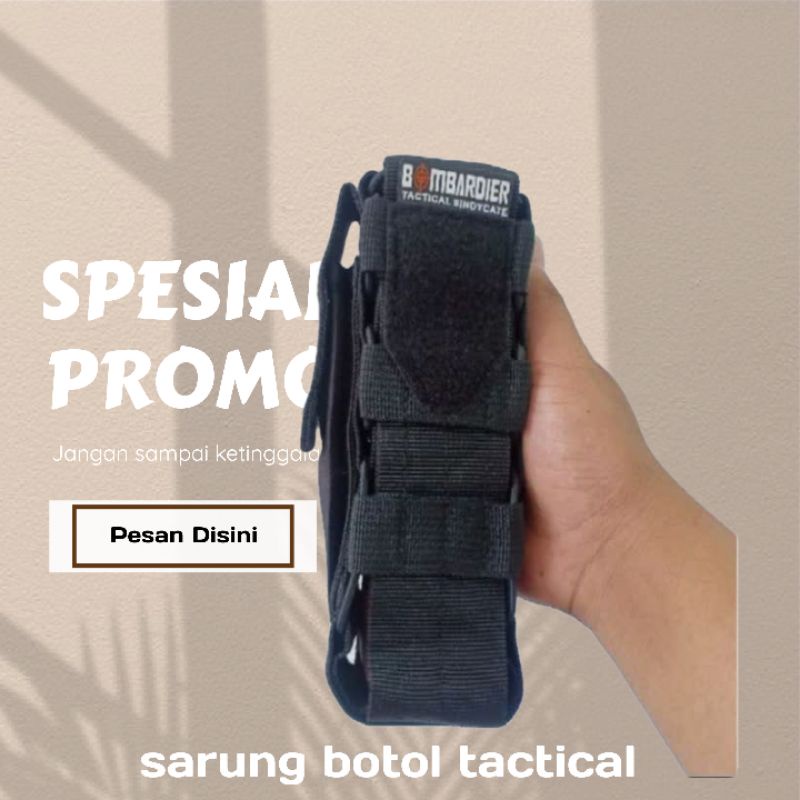 SARUNG BOTOL TACTICAL TUMBLER/SARUNG BOTOL AQUA/TEMPAT BOTOL OUTDOOR