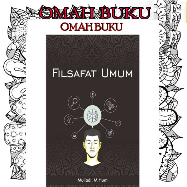 filsafat umum - Muliadi, M.Hum