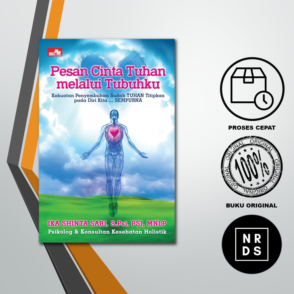 Pesan Cinta Tuhan Melalui Tubuhku IKA SHINTA SARI, S.PSI, PSI, MNLP