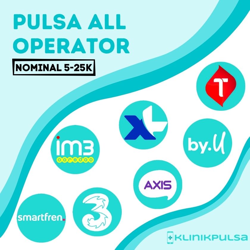 Pulsa 5rb, 10rb, 15rb, 20rb, 25rb Telkomsel/Simpati, Indosat/IM3, XL, Axis, Tri/Three, Smartfren, By