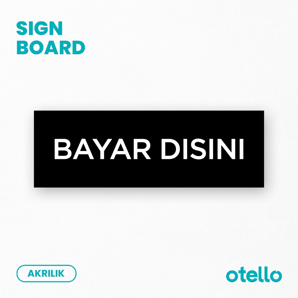 Signage Bayar Disini Label Sticker Dinding Toko Sign Board Tempel Petunjuk Arah Papan Rambu Store