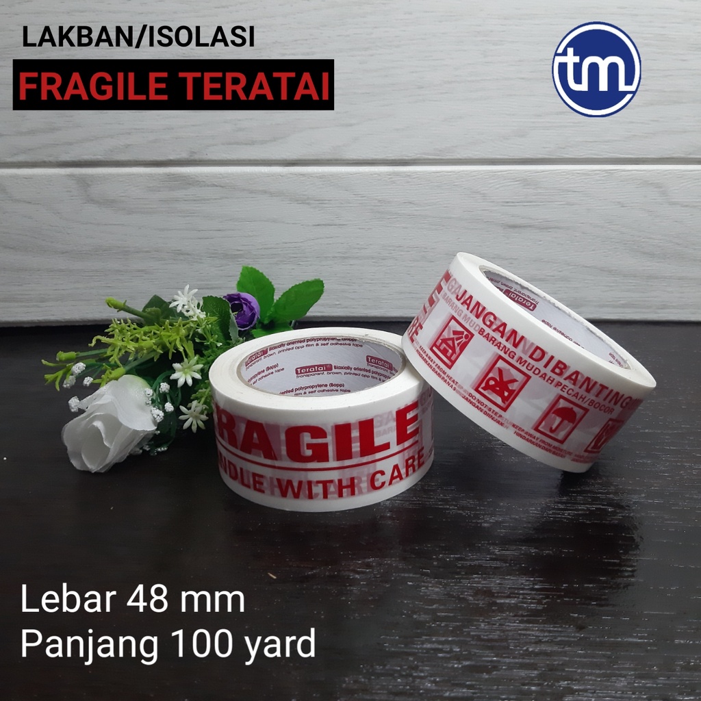

ISOLASI LAKBAN FRAGILE TERATAI