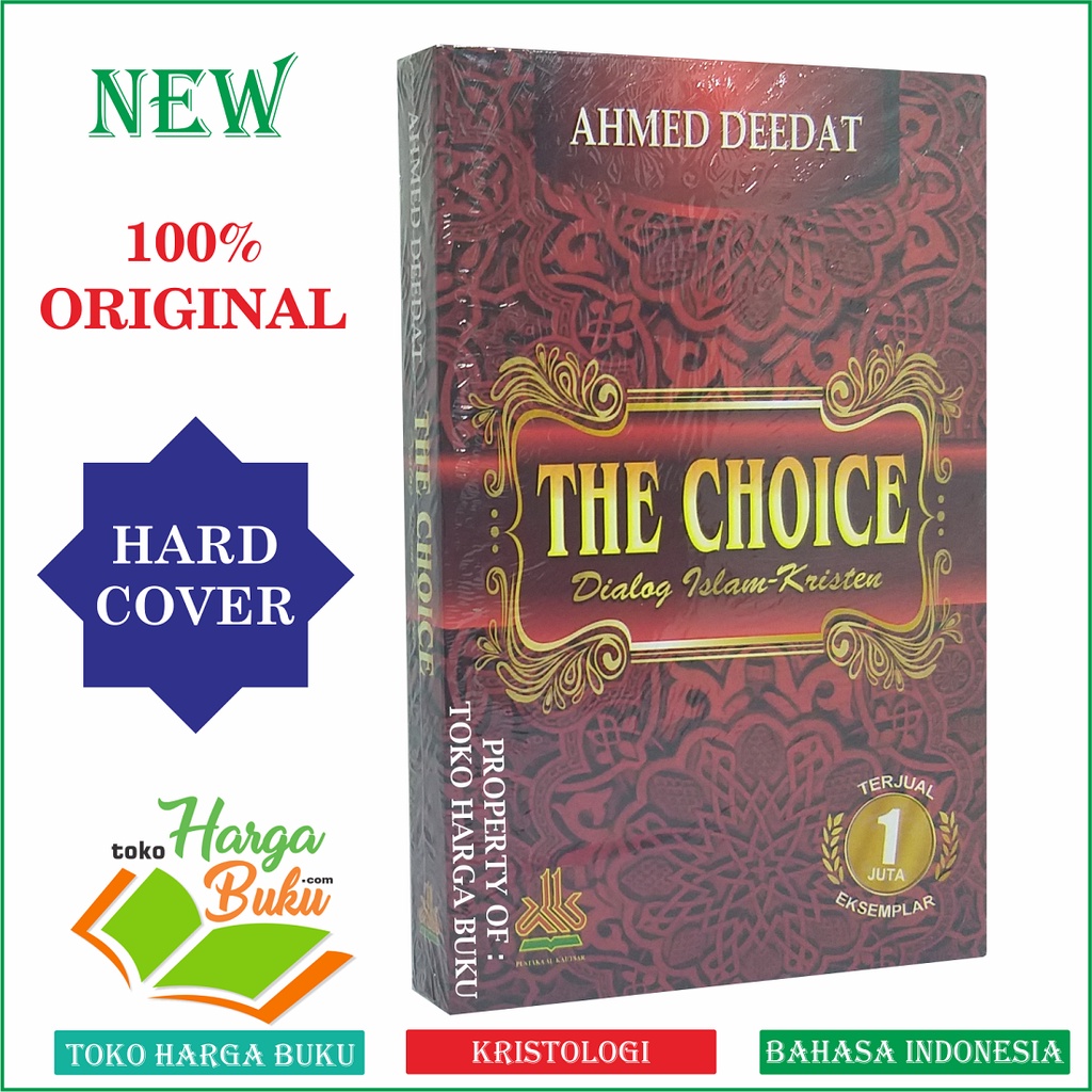 Foto The Choice Dialog Islam Kristen ORIGINAL Debat Penulis Ahmed Deedat Hard Cover Pustaka Al-Kautsar