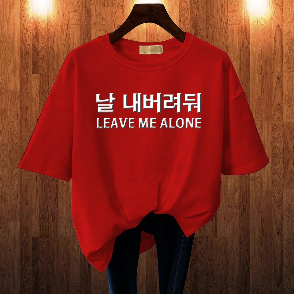 CALVIERO SHOP - BAJU KAOS ATASAN WANITA PRINT LEAVE ME ALONE PRINT