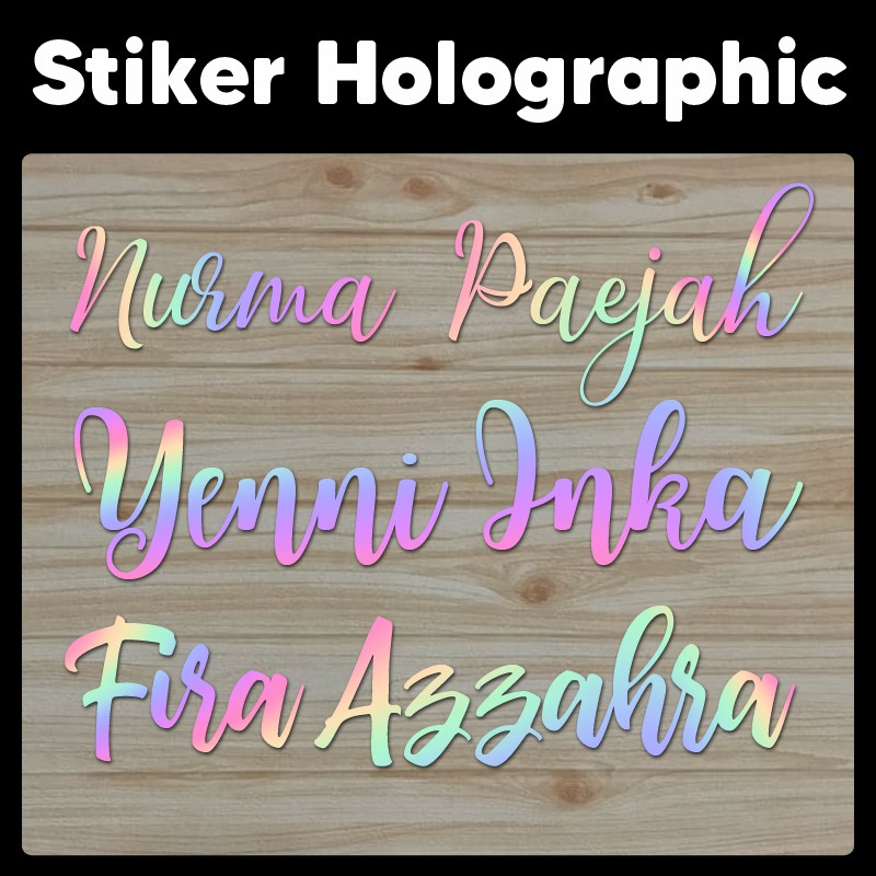 

STIKER HOLOGRAPHIC CUSTOM | HOLOGRAM NAMA ANEKA FONT