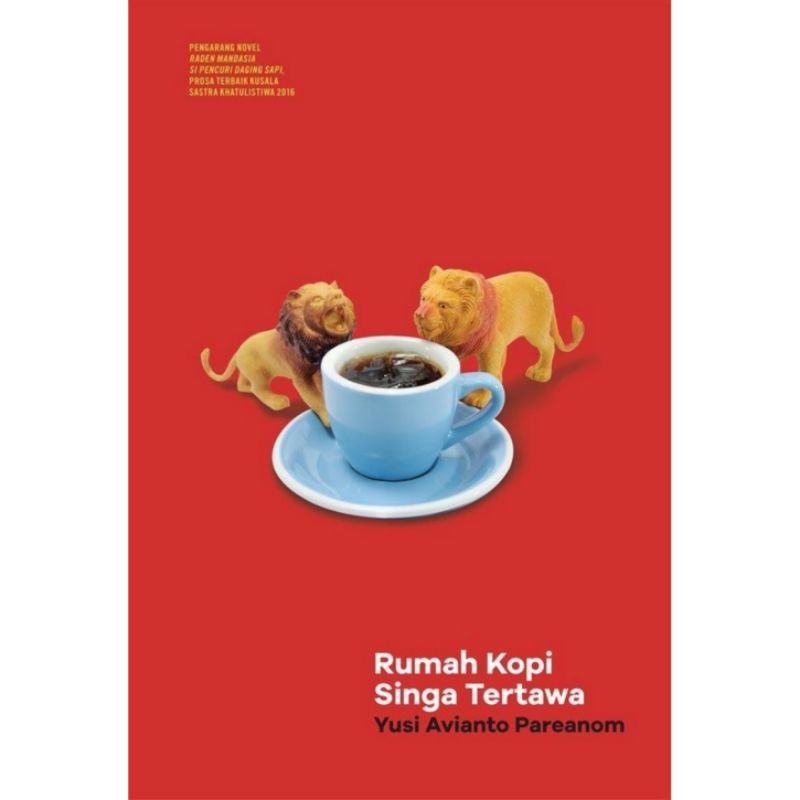 Rumah Kopi Singa Tertawa - Yusi Avianto Pareanom