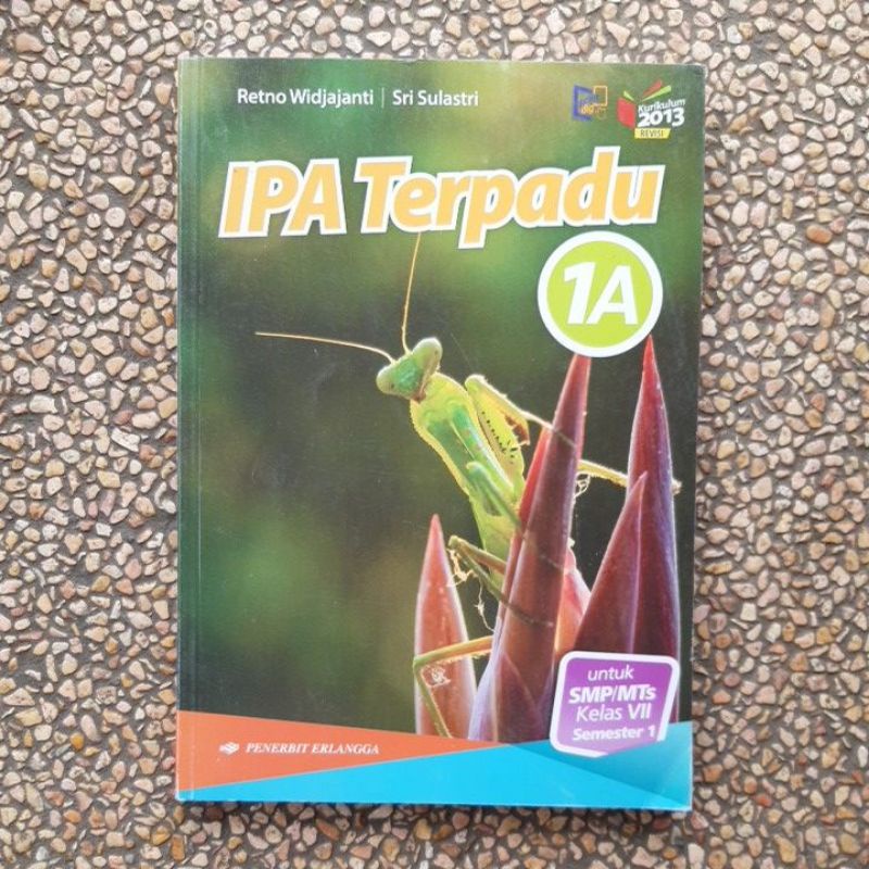 buku Ipa Terpadu Smp kelas 7.8 1a.1b.2a.2b.3a.3b revisi kurikulum 13-Ipa terpadu 1a