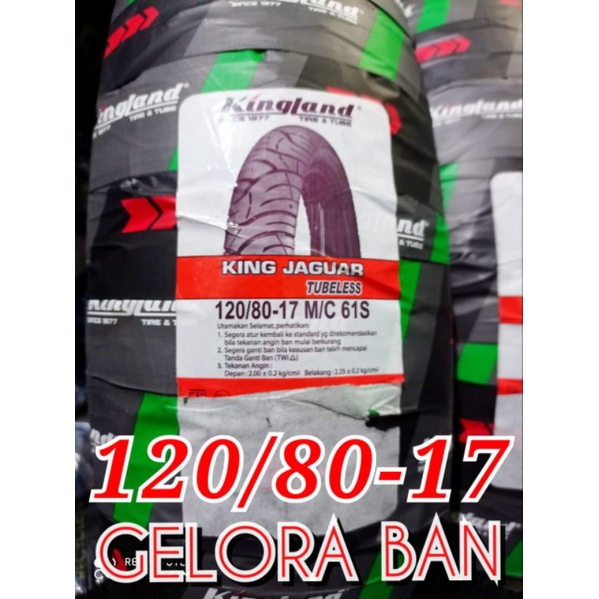 ban montor tubeless  kingland king jaguar 120/80-17 ban montor honda megapro viksion bison ban moge 