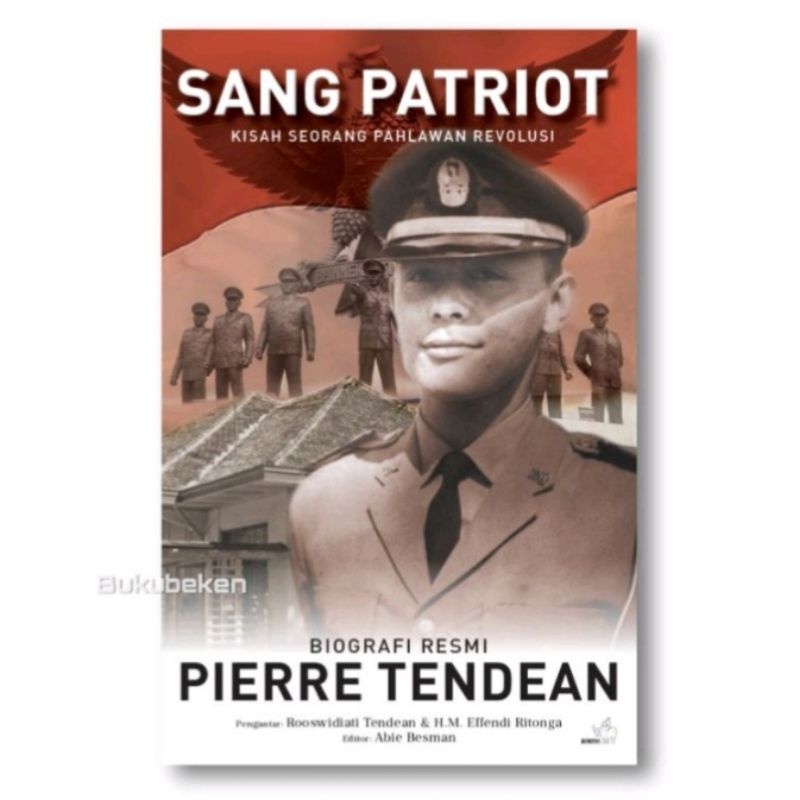 Buku Sang Patriot, Kisah Seorang Pahlawan Revolusi - Biografi Resmi Pierre Tendean