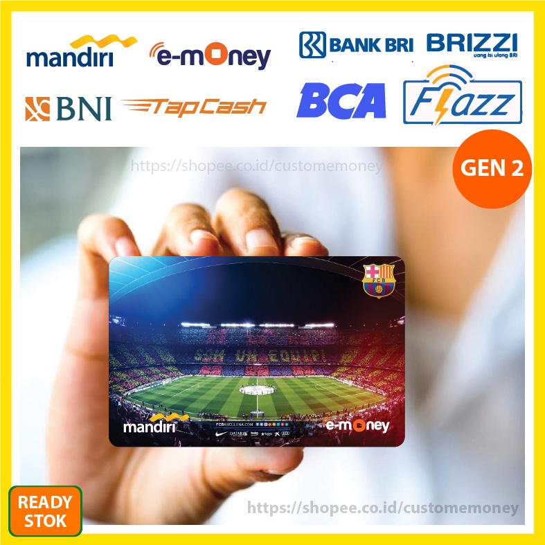 KARTU EMONEY CLUB BOLA FOOTBALL BARCELONA E-MONEY MANDIRI FLAZZ BCA GEN 2 TAPCASH BNI BRIZZI 1 SISI