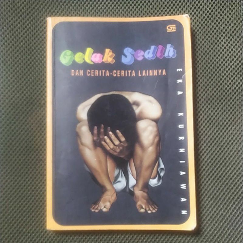 Gelak Sedih karya Eka Kurniawan (LAWAS)