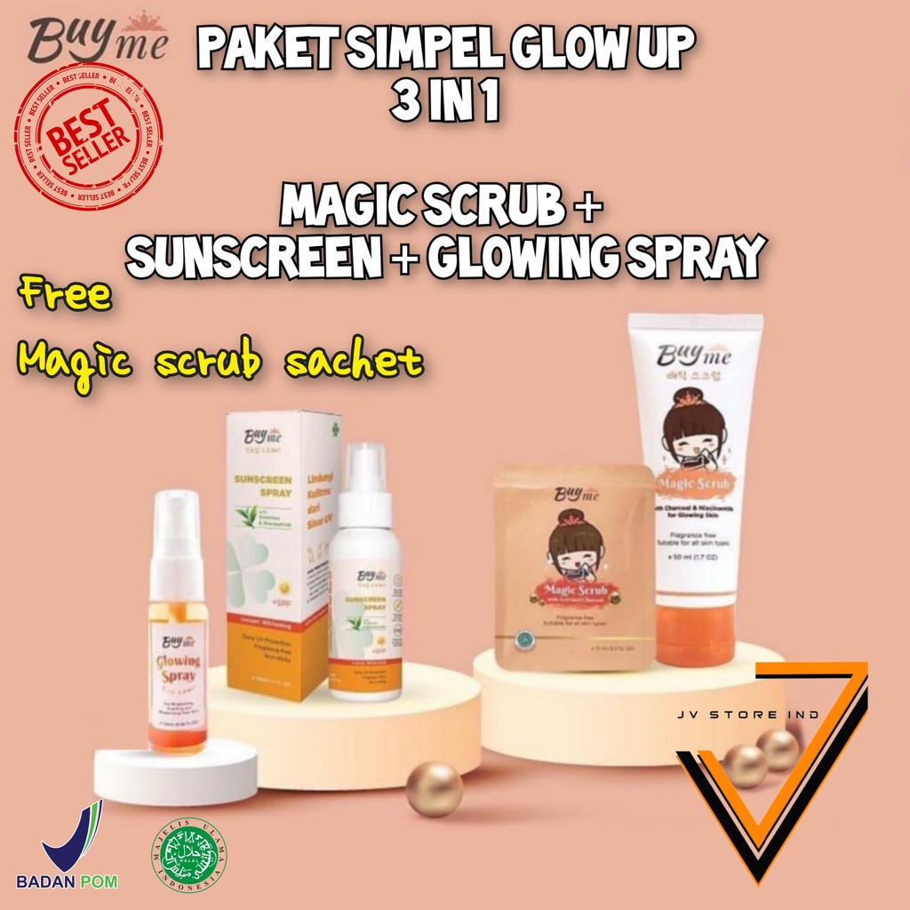 BUYME Paket Simpel Glow up 3 in 1 : Magic Srub 50 ml + Sunscreen + Glowing Spray FREE M.Scrub 10 ml