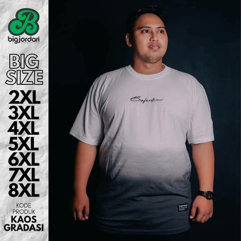baju kaos gradasi atasan pria oversize big size jumbo ukuran besar xxl xxxl xxxxl 3L 4L 5L 6L 7L 8L