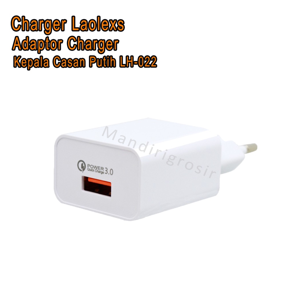 Adaptor Charger *Charger Laolexs * Kepala Casan Putih * LH-022