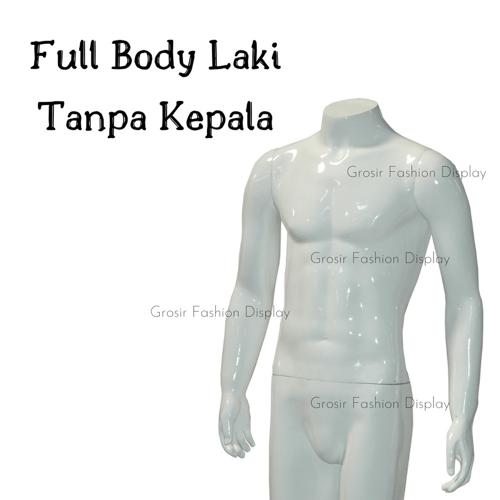 Patung Manekin Full Body Fiber Tanpa Kepala Warna Putih Glossy Patung Laki Laki Patung Pria - SET D