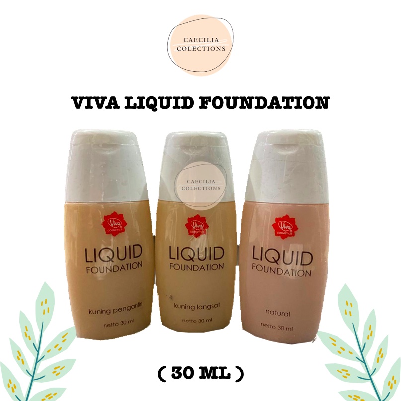 CC - Viva Liquid Foundation / alas bedak viva / bedak wajah 30 ML