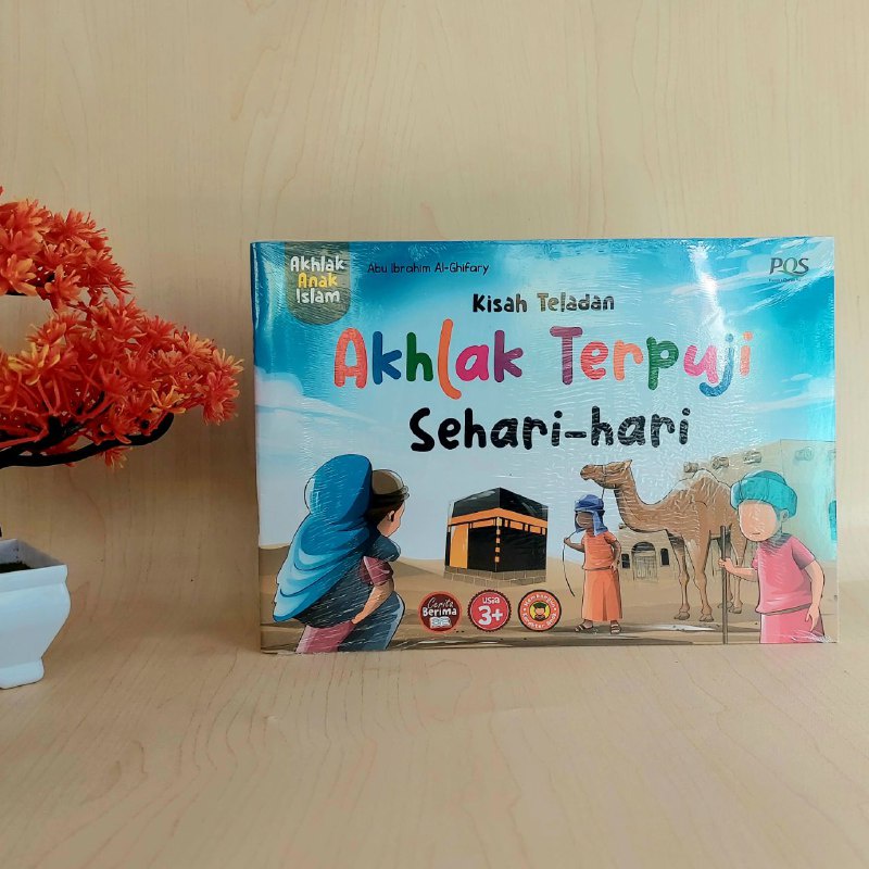 Kisah Teladan Akhlak Terpuji Sehari Hari