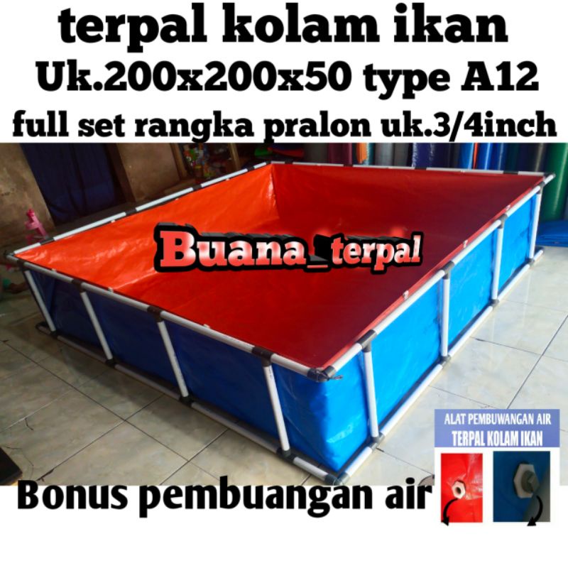 terpal kolam ikan full set+ rangka pralon¾inch uk.200x200x50 type A12